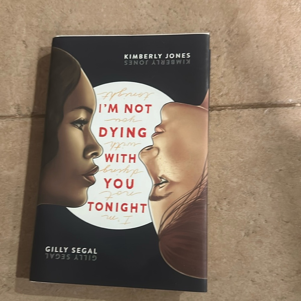 I’m not dying with you tonight by gilly segal